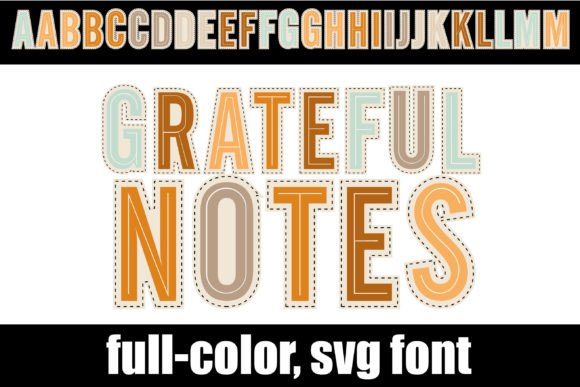 Grateful Notes: A Colorful Font for Dynamic Design