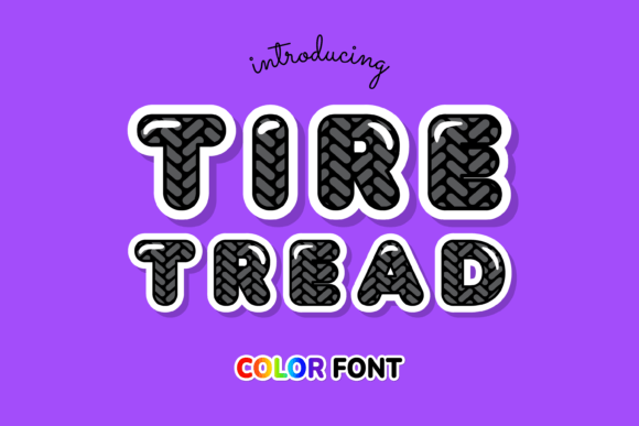 Tire Tread: A Dynamic Color Font for Modern Design